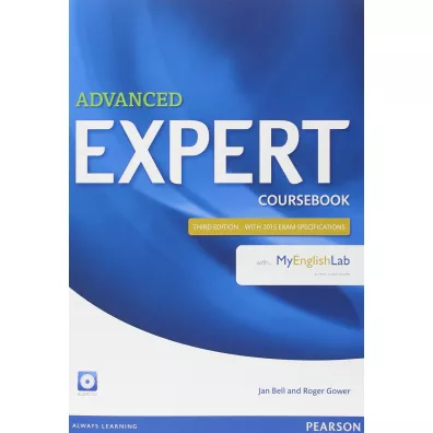 Advanced Expert 3ed Coursebook with MyEnglishLab - Jan Bell, Roger Gower
