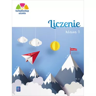 Kalejdoskop ucznia. Liczenie. Klasa 1. Edukacja wczesnoszkolna - Aniela Chankowska