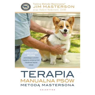 Terapia manualna ps�w metod� Mastersona - Jim  Masterson, Robin Robinett
