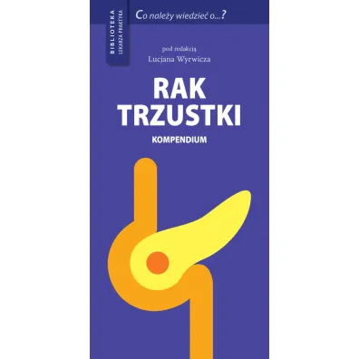 Rak trzustki. Kompendium - Lucjan Wyrwicz