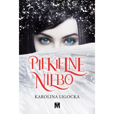 Piekielne Niebo. Historia Naridy. Tom 1 - Karolina Ligocka