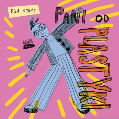 Pani od plastyki - Eda Kranc