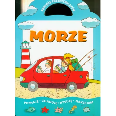 Morze - Podr�e przedszkolak�w - Urszula Filuciak