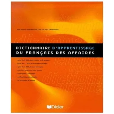 Dictionnaire d`apprentissage du francais des affai - Jean  Binon, Serge Verlinde