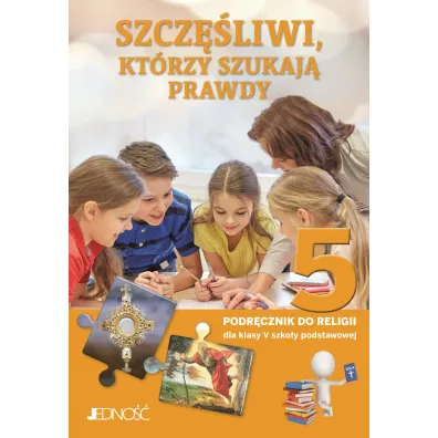 Szcz�liwi, kt�rzy szukaj� prawdy. Podr�cznik do religii dla klasy 5 szko�y podstawowej - El�bieta Kondrak, Krzysztof Mielnicki