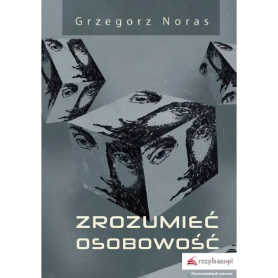 Zrozumie� osobowo�� - Grzegorz Noras