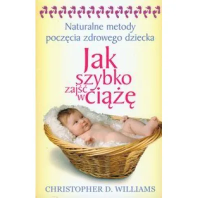 Jak szybko zaj�� w ci��� - Christopher D. Williams