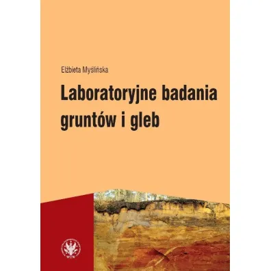 Laboratoryjne badania grunt�w i gleb - El�bieta My�li�ska