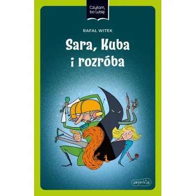 Sara, Kuba i rozr�ba. Czytam, bo lubi�