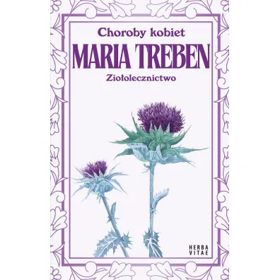 Choroby kobiet. Zio�olecznictwo - Maria Treben