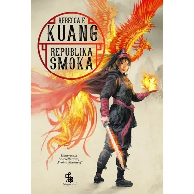 Republika smoka. Trylogia Wojen Makowych. Tom 2 - Rebecca F. Kuang