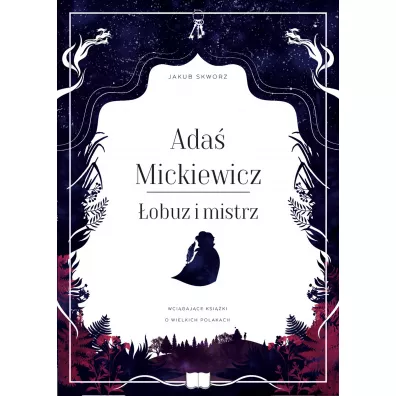 Ada Mickiewicz. obuz i mistrz - Jakub Skworz