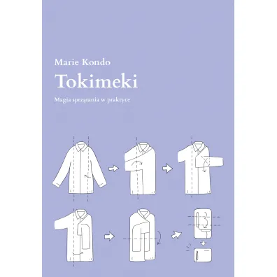 Tokimeki. Magia sprz�tania w praktyce - Marie Kondo, Magdalena  Maci�ska