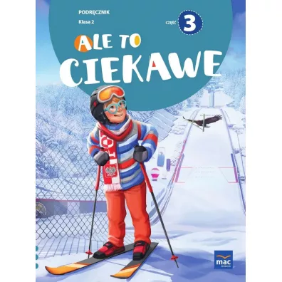 Ale to ciekawe! Podr�cznik. Klasa 2. Cz�� 3 - Beata Skrzypiec, Jolanta Okuniewska, Sabina Pi�at