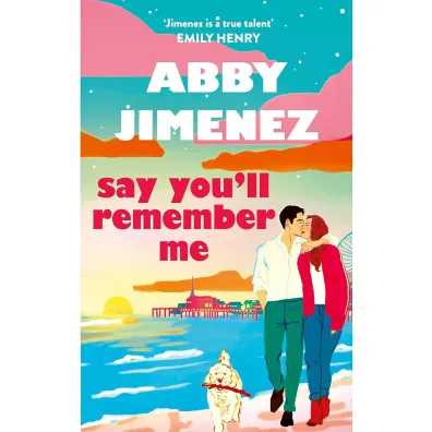 Say You`ll Remember Me - Abby  Jimenez