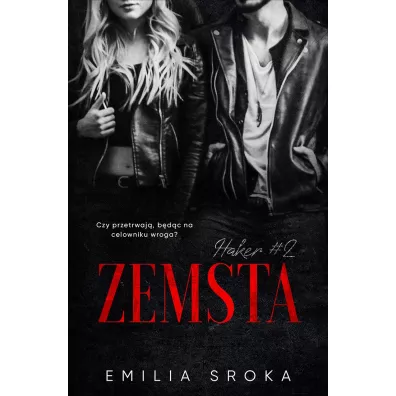 Zemsta. Haker. Tom 2 - Emilia  Sroka
