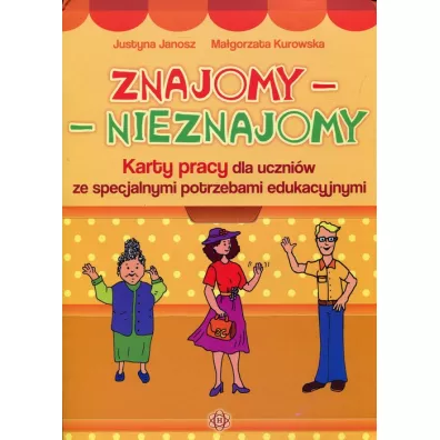 Znajomy nieznajomy - Justyna Janosz, Ma�gorzata Kurowska