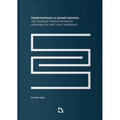 Implementacja w prawie karnym - Dominik  Zaj�c
