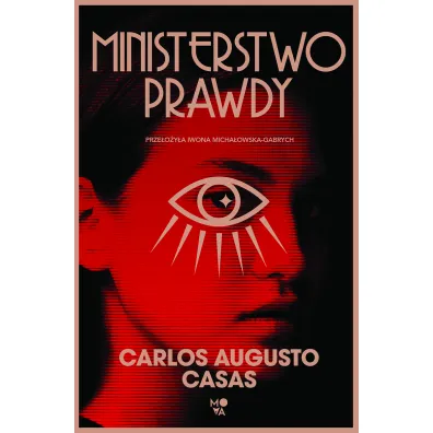 Ministerstwo Prawdy - Carlos  Augusto Casas