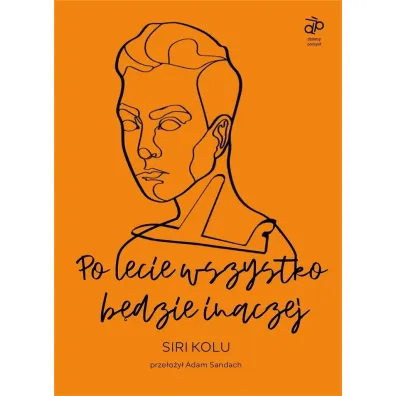 Po lecie wszystko b�dzie inaczej - Siri Kolu