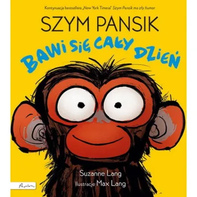 Szym Pansik bawi si cay dzie - Suzanne  Lang