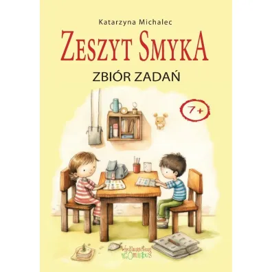 Zbi�r zada�. Zeszyt Smyka 1-3 - Katarzyna Michalec