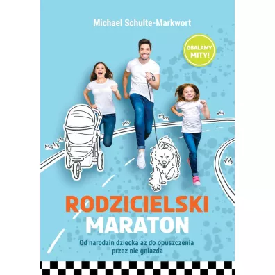 Rodzicielski maraton - Michael Schulte-Markwort