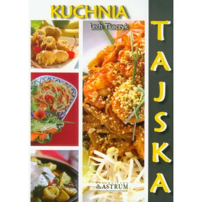 Kuchnia tajska - Lech Tkaczyk