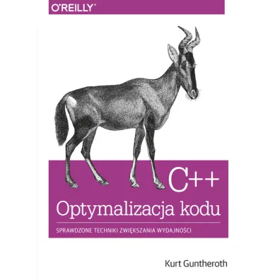 C++. Optymalizacja kodu - Kurt Guntheroth