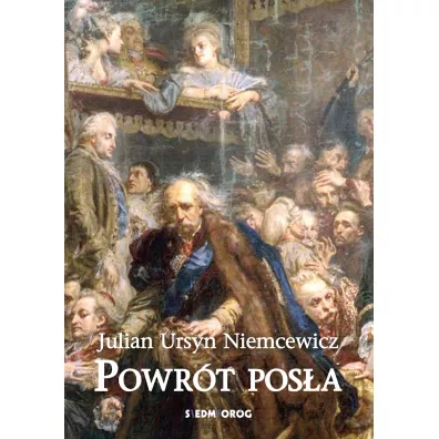 Powr�t pos�a - Julian Ursyn Niemcewicz