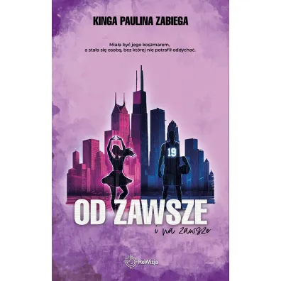 Od zawsze i na zawsze BR - Kinga Paulina Zabiega