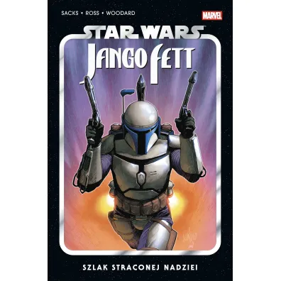 Star Wars. Jango Fett. Szlak straconej nadziei