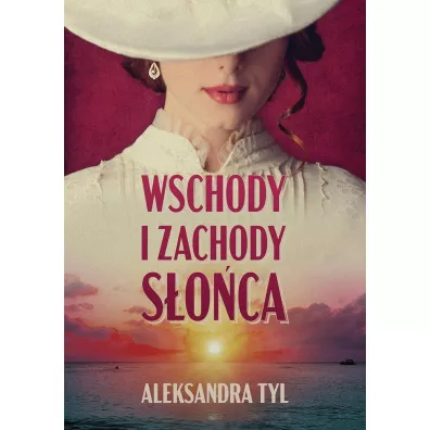 Wschody i zachody s�o�ca - Aleksandra Tyl