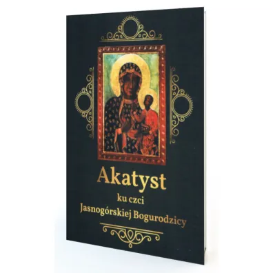Akatyst ku czci Jasnog�rskiej Bogurodzicy
