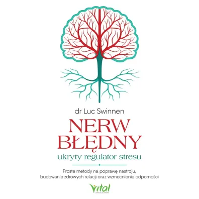 Nerw b��dny - ukryty regulator stresu - dr Luc Swinnen