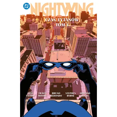 Uniwersum DC Nightwing. Czas Tytan�w. tom 3