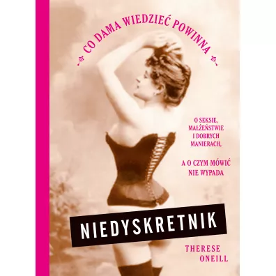 Niedyskretnik - Therese Oneill