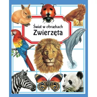 �wiat w obrazkach. Zwierz�ta - Emilie Beaumont, Marie-Christine Lemayeur