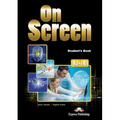 On Screen A2+/B1. Student's Book - Jenny Dooley, Virginia Evans