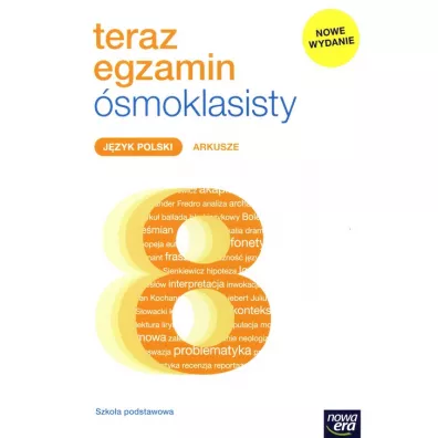 Teraz egzamin �smoklasisty. J�zyk polski. Arkusze - Joanna Kostrzewa, Anna Poli�ska