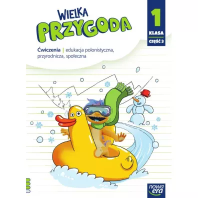 Wielka Przygoda. Klasa 1. Cz�� 3. Edukacja polonistyczna, przyrodnicza, spo�eczna. �wiczenia - El�bieta Kacprzak, Ma�gorzata Ogrodowczyk, Anna  �adzi�ska