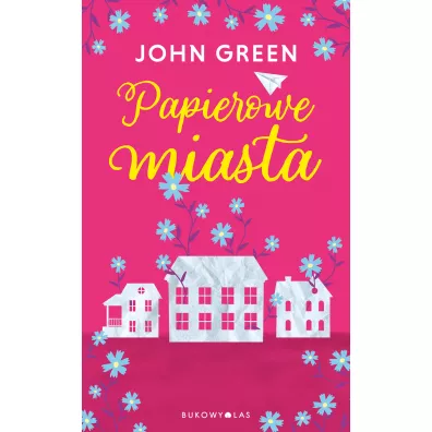Papierowe miasta - John Green