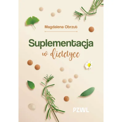 Suplementacja w dietetyce - Magdalena  Obrzut