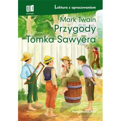 Przygody Tomka Sawyera. Lektura z opracowaniem - Mark Twain