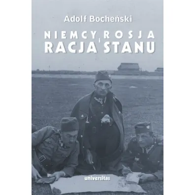 Niemcy Rosja i racja stanu Wyb�r pism 1926-1939 - Adolf Boche�ski