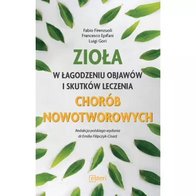Zioa w agodzeniu objaww i skutkw leczenia... - Epifani Francesco, Firenzuoli Fabio, Luigi Gori