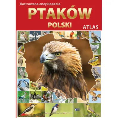 Ilustrowana encyklopedia ptak�w Polski