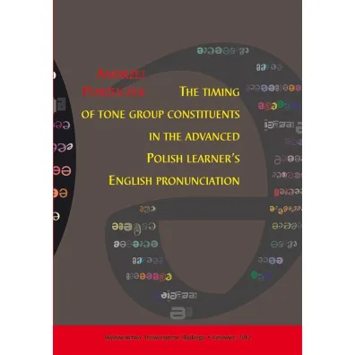 The timing of tone group constituents in the.. - Andrzej Porzuczek