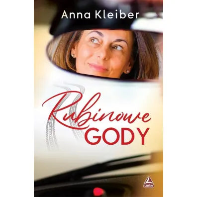 Rubinowe gody - Anna Kleiber