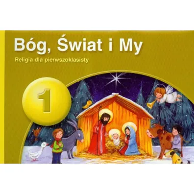 PUS B�g, �wiat i My 1 - Religia dla pierwszoklasisty